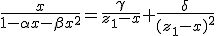 3$\frac x{1-\alpha x -\beta x^2}=\frac \gamma {z_1-x}+\frac \delta {(z_1-x)^2}